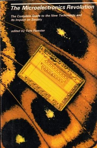 The Microelectronics Revolution (English, Tom Forester)