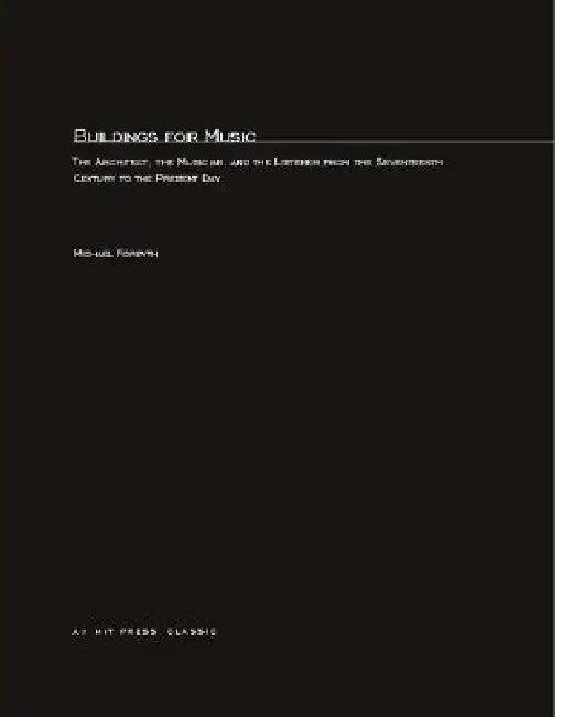 Buildings for Music (English, Michael Forsyth)