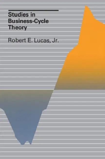 Studies in Business-Cycle Theory (English, Robert E. Lucas)