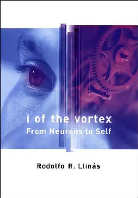 I of the Vortex (English, Rodolfo R. Llinas)