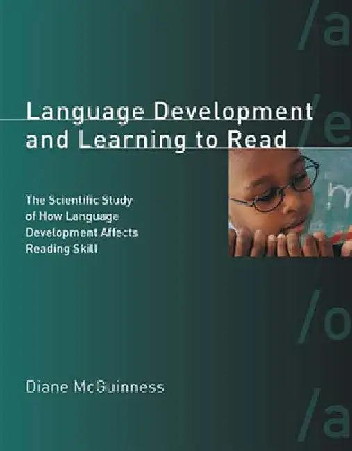 Language Development and Learning to Read (English, Diane McGuinness)