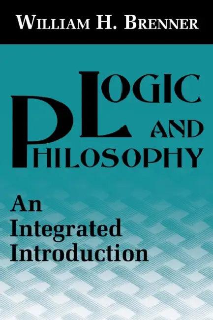 Logic and Philosophy (English, William H. Brenner)