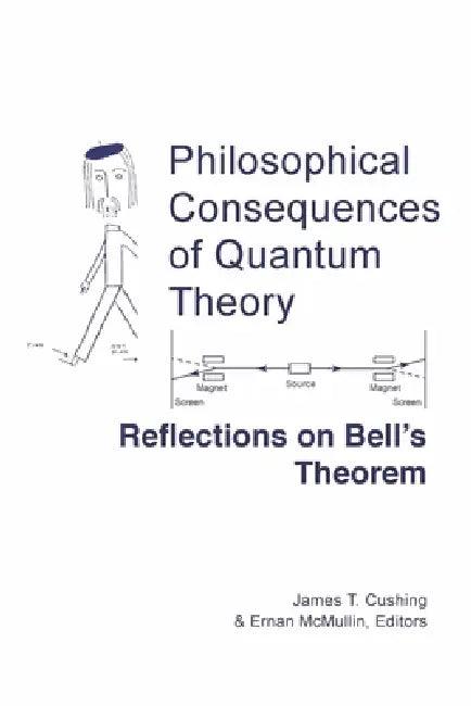 Philosophical Consequences of Quantum Theory (English, James T. Cushing | Ernan McMullin)