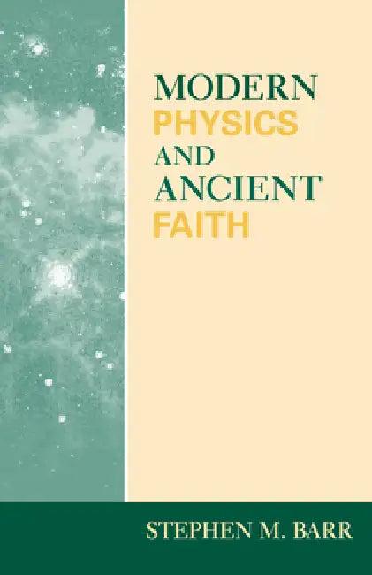 Modern Physics and Ancient Faith (English, Stephen M. Barr)