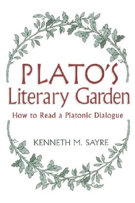 Plato's Literary Garden (English, Kenneth M. Sayre)