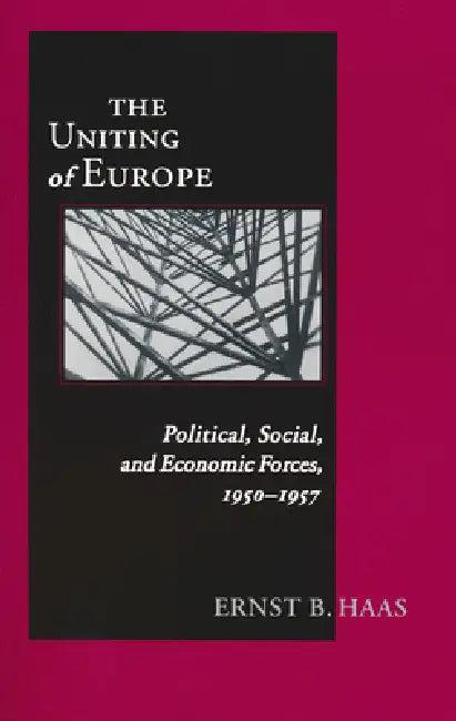 Uniting of Europe (English, Ernst B. Haas)