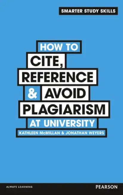 How to Cite, Reference & Avoid Plagiarism at University (English, Kathleen McMillan)