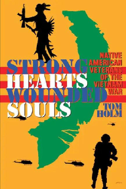 Strong Hearts, Wounded Souls (English, Tom Holm)