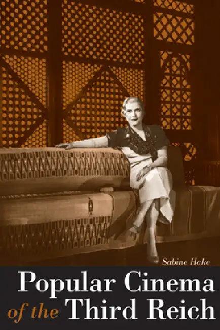 Popular Cinema of the Third Reich (English, Sabine Hake)