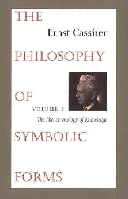 The Philosophy of Symbolic Forms (English, Ernst Cassirer | Ralph Manheim | Charles W. Hendel)