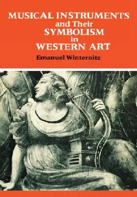 Musical Instruments and Their Symbolism in Western Art (English, Emanuel Winternitz)