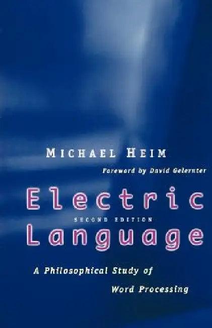 Electric Language (English, Michael Heim | David Gelernter)