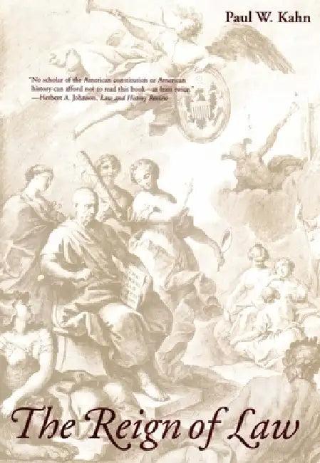 The Reign of Law (English, Paul W. Kahn)