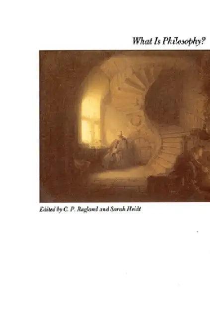 What Is Philosophy? (English, C. P. Ragland | Sarah Heidt)