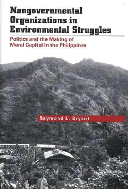 Nongovernmental Organizations in Environmental Struggles (English, Raymond L. Bryant)