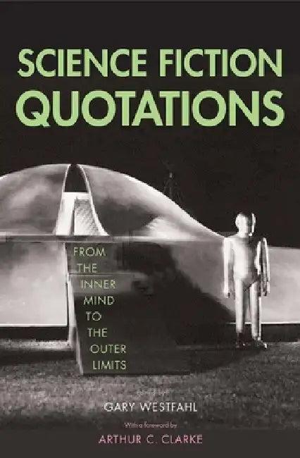 Science Fiction Quotations (English, Gary Westfahl | Arthur C. Clarke)