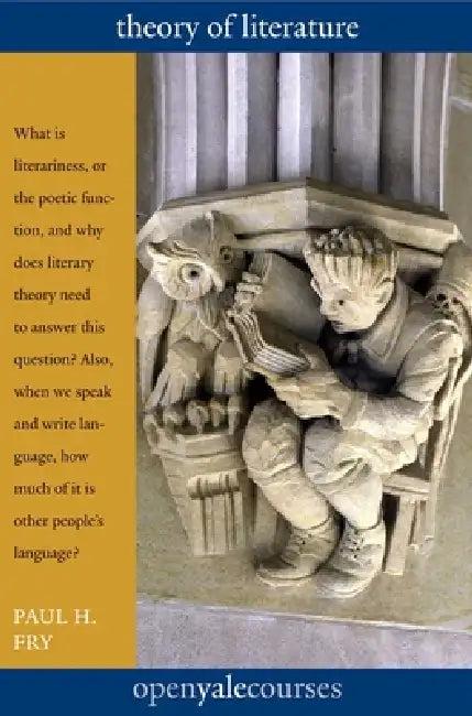 Theory of Literature (English, Paul H. Fry)
