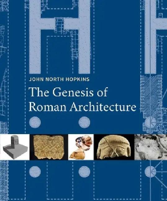 The Genesis of Roman Architecture (English, John North Hopkins)