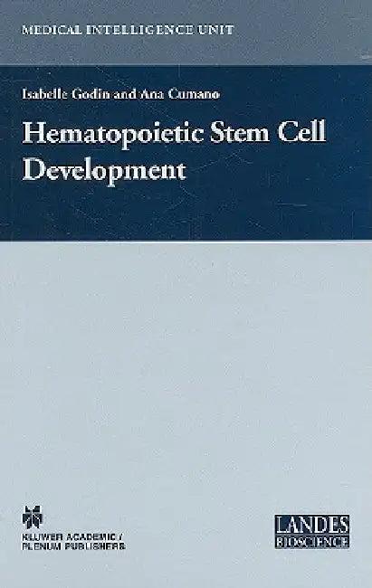 Hematopoietic Stem Cell Development (English, Isabelle Godin | Ana Cumano)