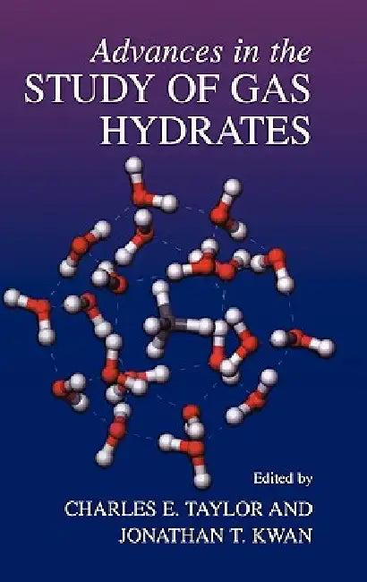 Advances in the Study of Gas Hydrates (English, Charles E. Taylor | Jonathan T. Kwan)