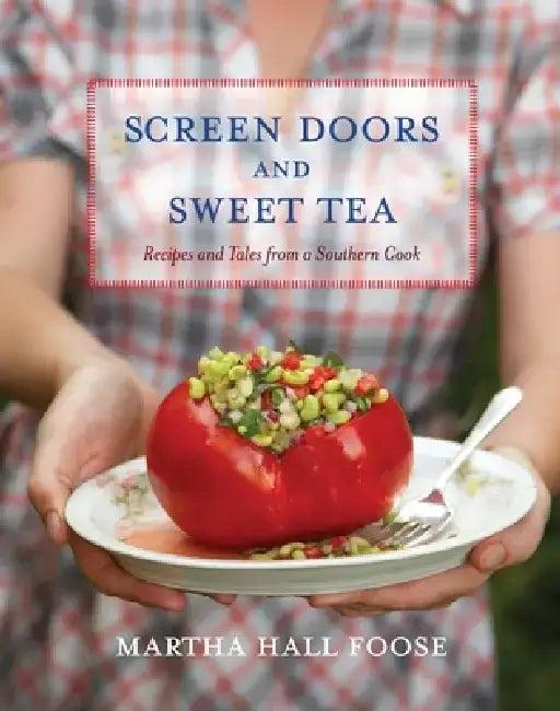 Screen Doors and Sweet Tea (English, Martha Hall Foose)
