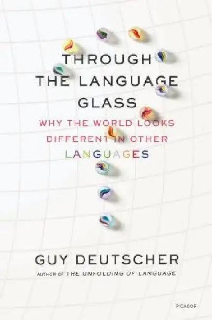 Through the Language Glass (English, Guy Deutscher)
