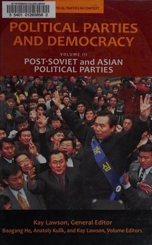 Political Parties and Democracy, Volume II (English, Kay Lawson)
