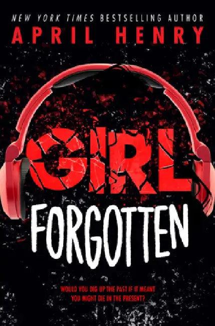 Girl Forgotten (English, April Henry)