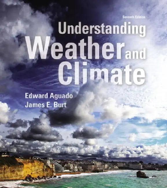 Understanding Weather and Climate (English, Edward Aguado | James Burt)