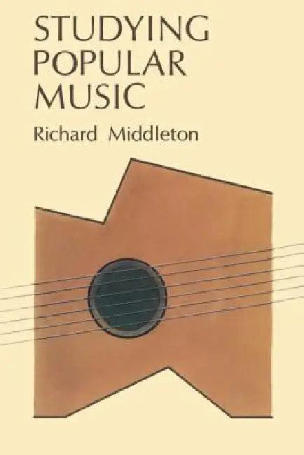 Studying Popular Music (English, Richard Middleton | Middleton Richard)