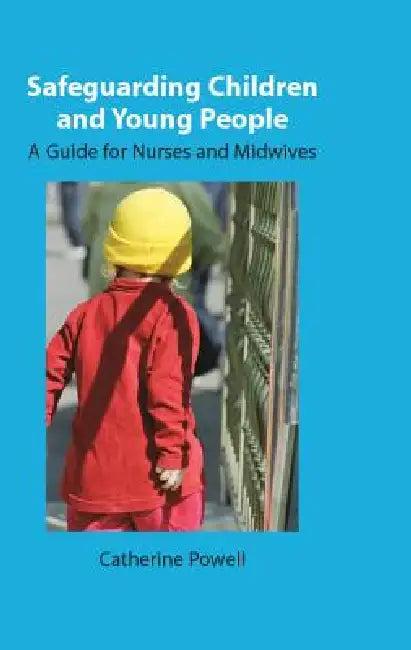 Safeguarding Children and Young People (English, Catherine Powell)