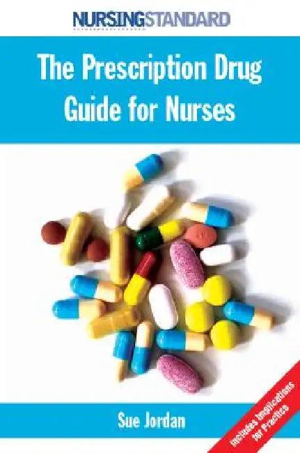 The Prescription Drug Guide for Nurses (English, Sue Jordan | Jordan Sue)
