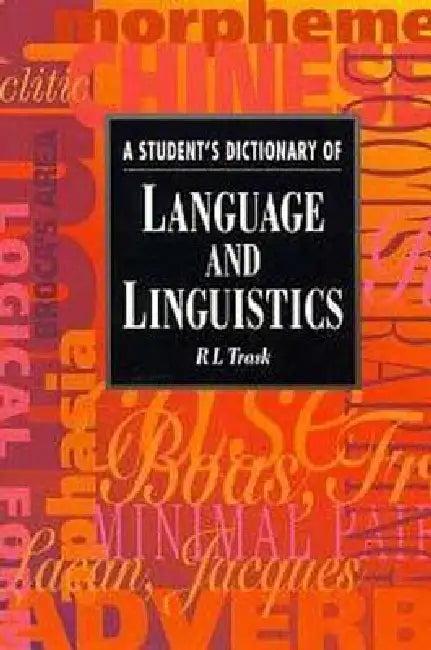A Student's Dictionary of Language and Linguistics (English, Larry Trask)