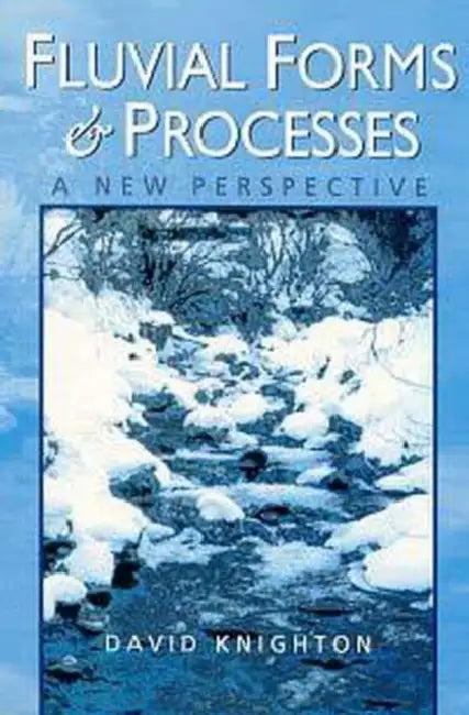 Fluvial Forms and Processes (English, David Knighton)
