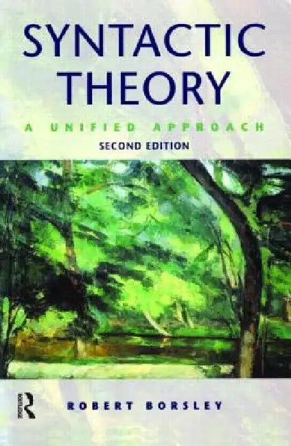 Syntactic Theory (English, Robert Borsley)
