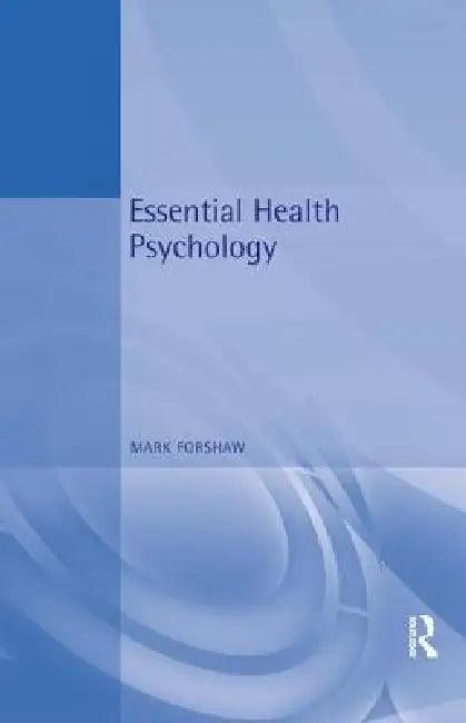 Essential Health Psychology (English, Mark Forshaw)