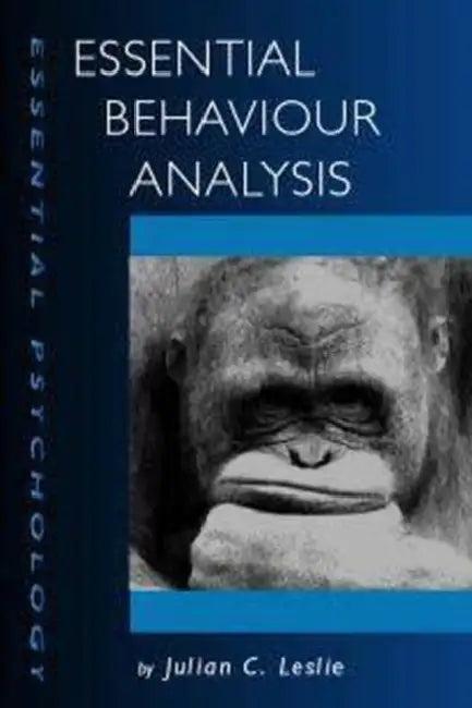 Essential Behaviour Analysis (English, Julian Leslie)