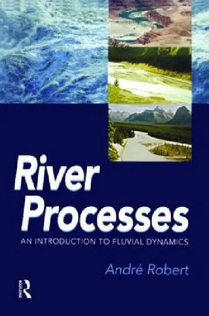 River Processes (English, Andre Robert)