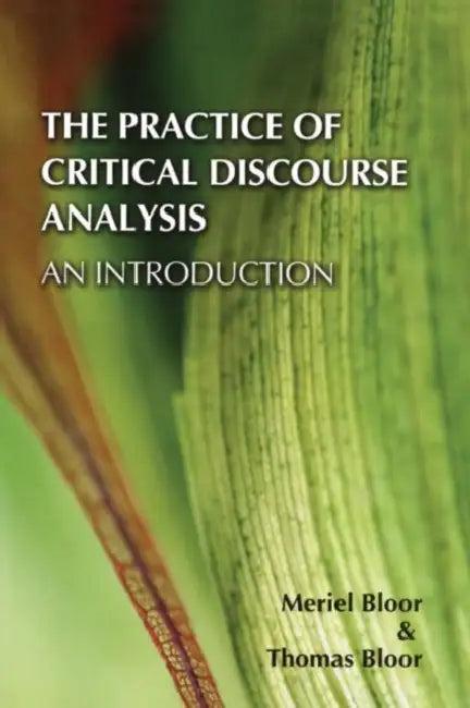 The Practice of Critical Discourse Analysis (English, Meriel Bloor | Thomas Bloor)