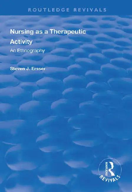 Nursing as a Therapeutic Activity (English, Ersser Steven J)