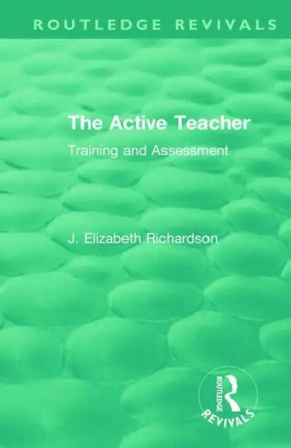 The Active Teacher (English, Richardson J. Elizabeth)