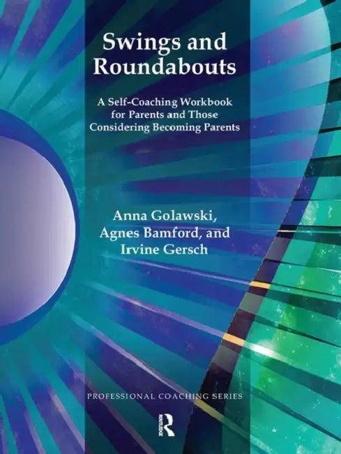 Swings and Roundabouts (English, Golawski Anna | Agnes Bamford | Professor Irvine Gersch)