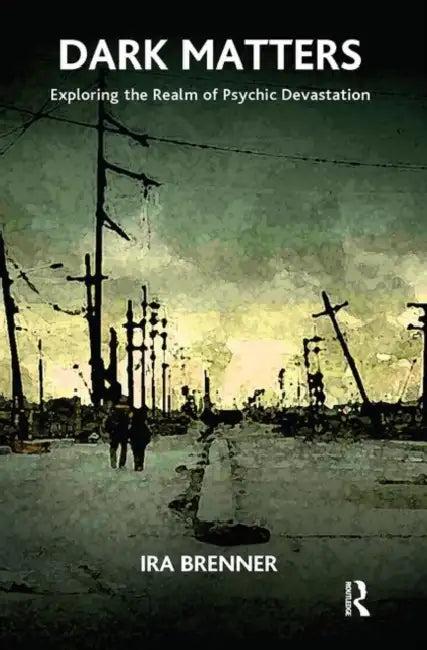 Dark Matters (English, Brenner Ira)