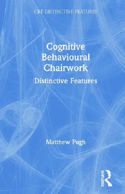 Cognitive Behavioural Chairwork (English, Pugh Matthew)
