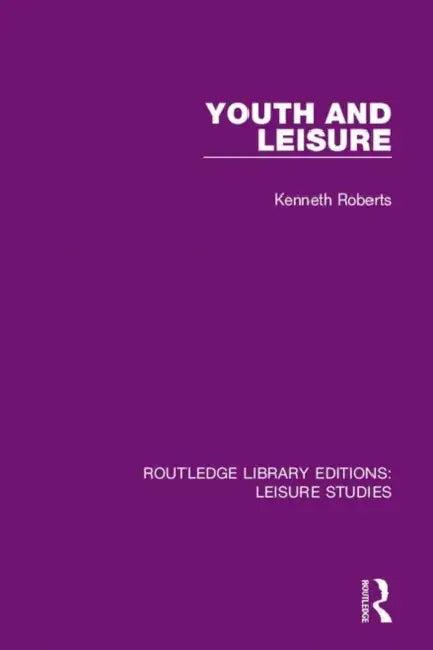 Youth and Leisure (English, Roberts Kenneth)