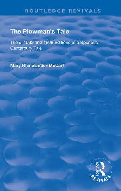 The Plowman's Tale (English, Rhinelander McCarl Mary)