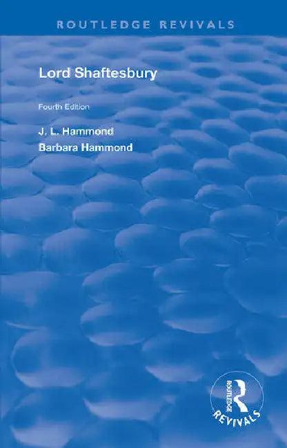 Lord Shaftesbury (English, Hammond J. L. | Barbara Hammond)