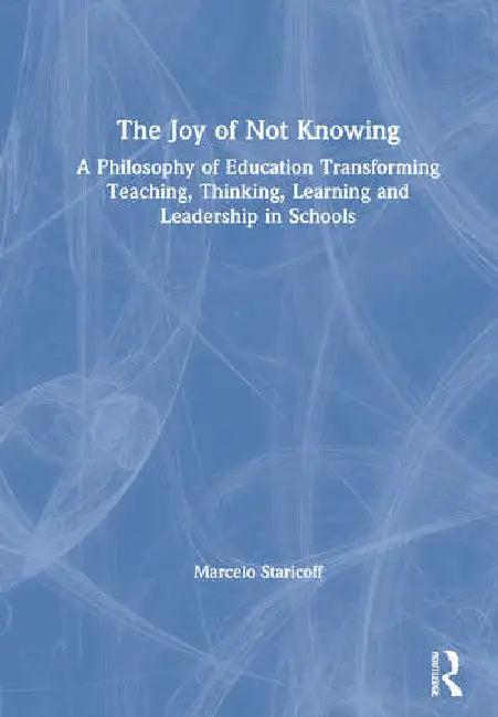 The Joy of Not Knowing (English, Staricoff Marcelo)