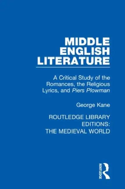 Middle English Literature (English, Kane George)