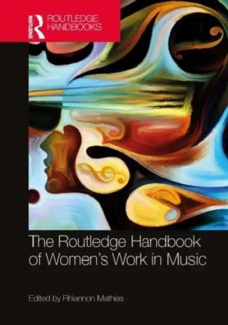 The Routledge Handbook of Women's Work in Music (English, Mathias Rhiannon)